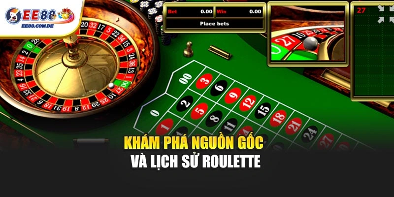 Khám phá nguồn gốc và lịch sử Roulette Khám phá nguồn gốc và lịch sử Roulette