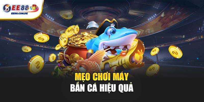 Chiến thuật bắn cá hỗ trợ tối ưu hiệu quả mỗi lượt bắn Chiến thuật bắn cá hỗ trợ tối ưu hiệu quả mỗi lượt bắn
