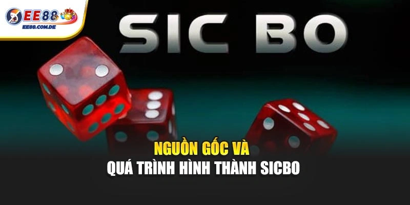 Giới thiệu quá trình hình thành và phát triển của Sicbo Giới thiệu quá trình hình thành và phát triển của Sicbo